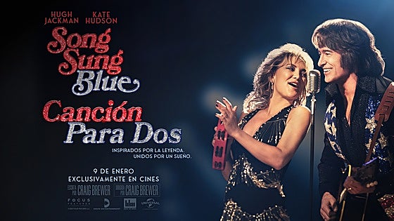 Gana una entrada doble para ver 'Song Sung Blue - Canción para Dos'