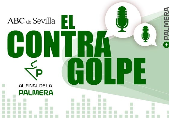 El Contragolpe: «El momento del Betis quedó demostrado desde el minuto uno»