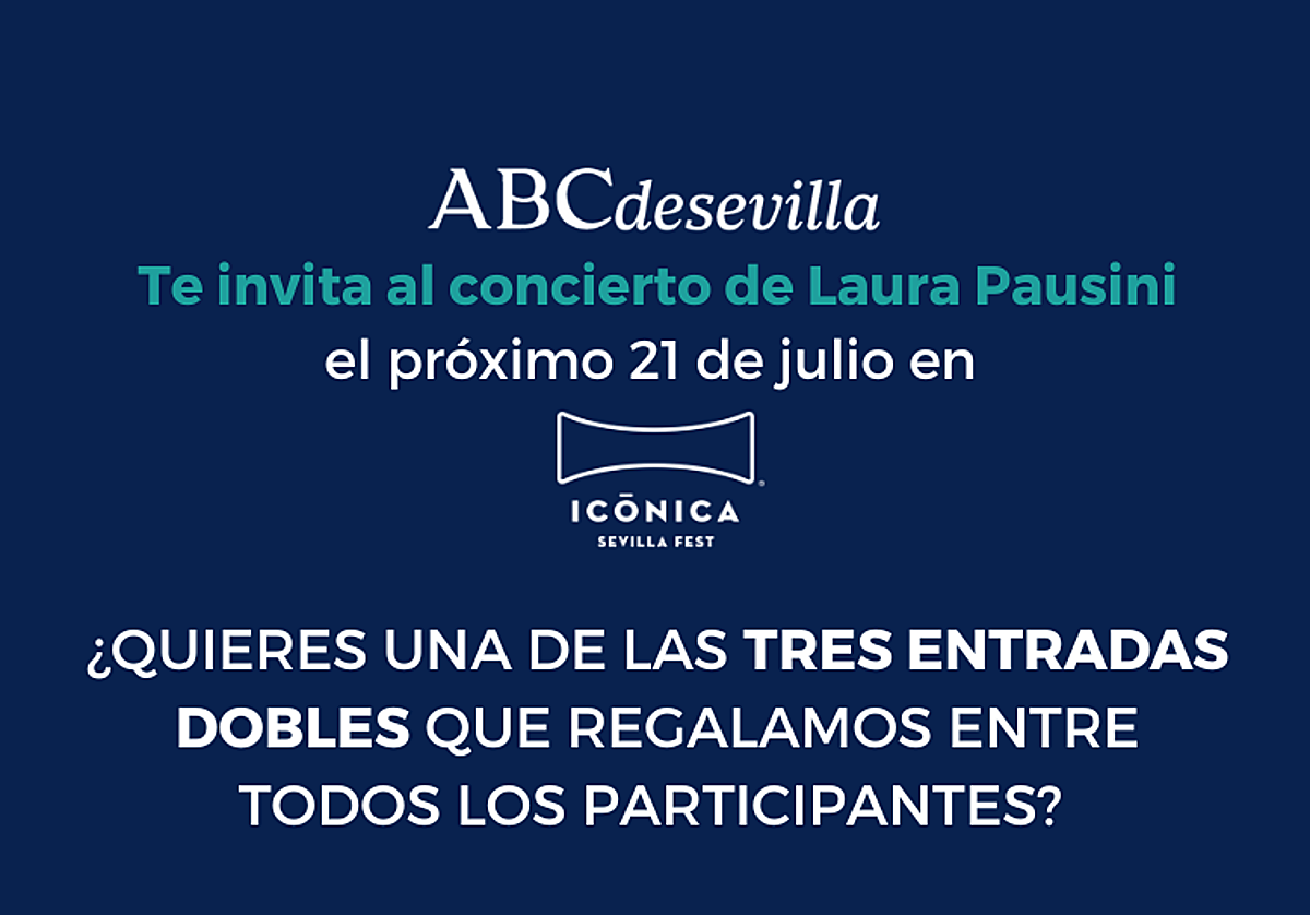 ABC de Sevilla te invita al concierto de Laura Pausini en Icónica Sevilla Fest