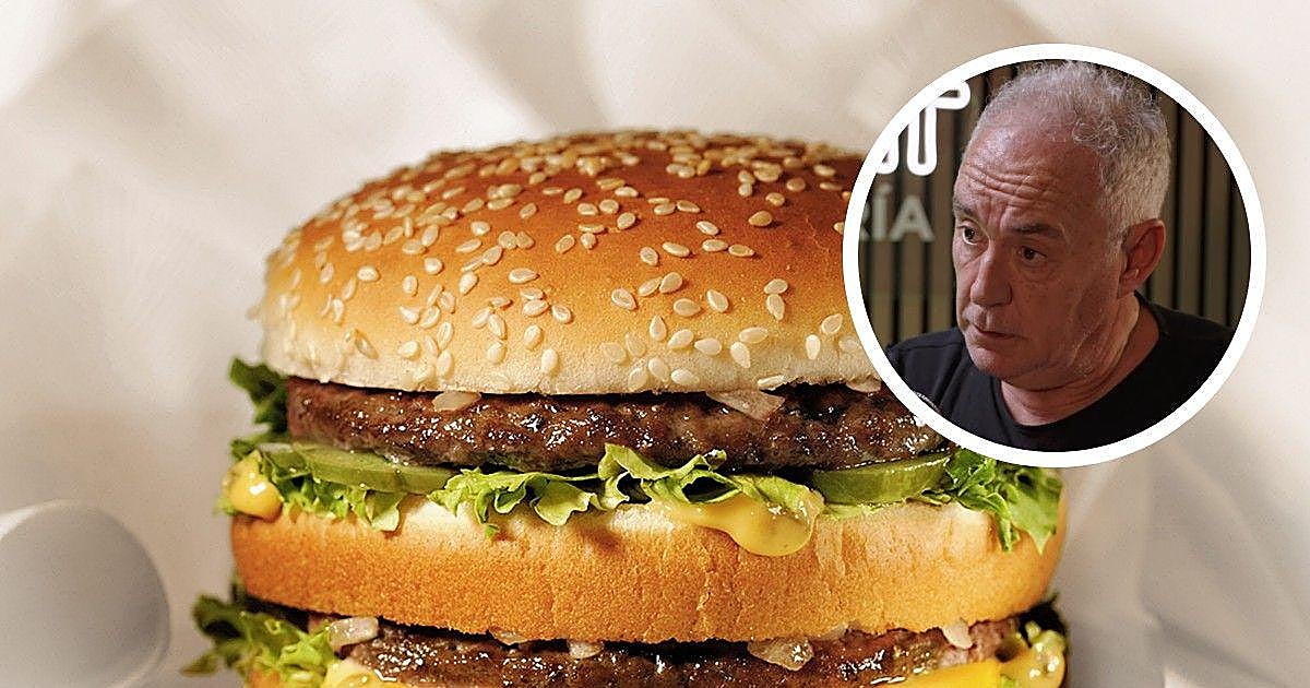 Ferran Adrià, claro sobre McDonald's: «Yo no soy capaz, por lo que vale una hamburguesa, de hacerlo mejor»