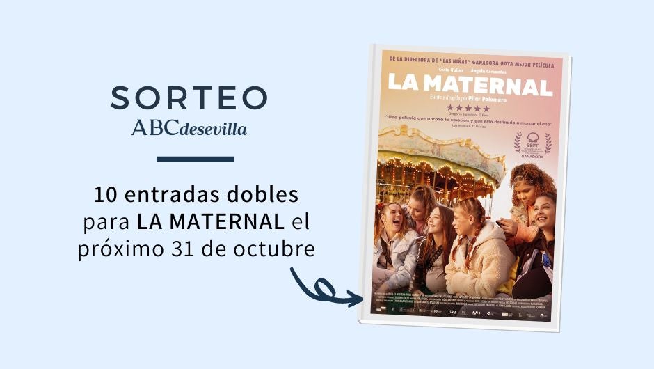 ABC te invita a ver la nueva película La Maternal en Sevilla