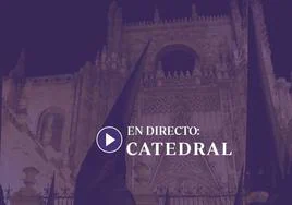Jueves Santo en Sevilla, en directo: la Catedral