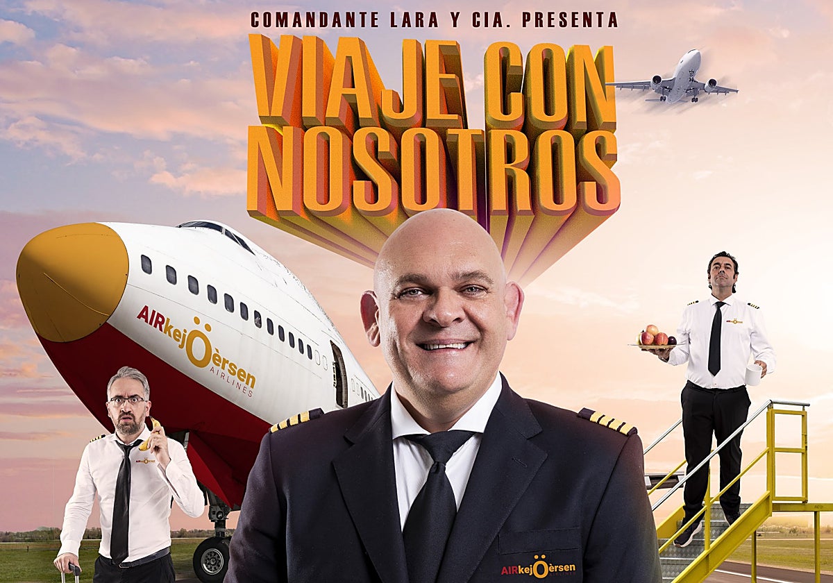 Cartel del espectáculo 'Viaje con nosotros', protagonizado por Comandante Lara, Vicente Ruidos y Jesús Tapia