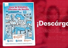 ¿Qué puedes estudiar en Sevilla? ¡Ya puedes descargarte la nueva Guía de Estudios Oficiales de Sevilla!