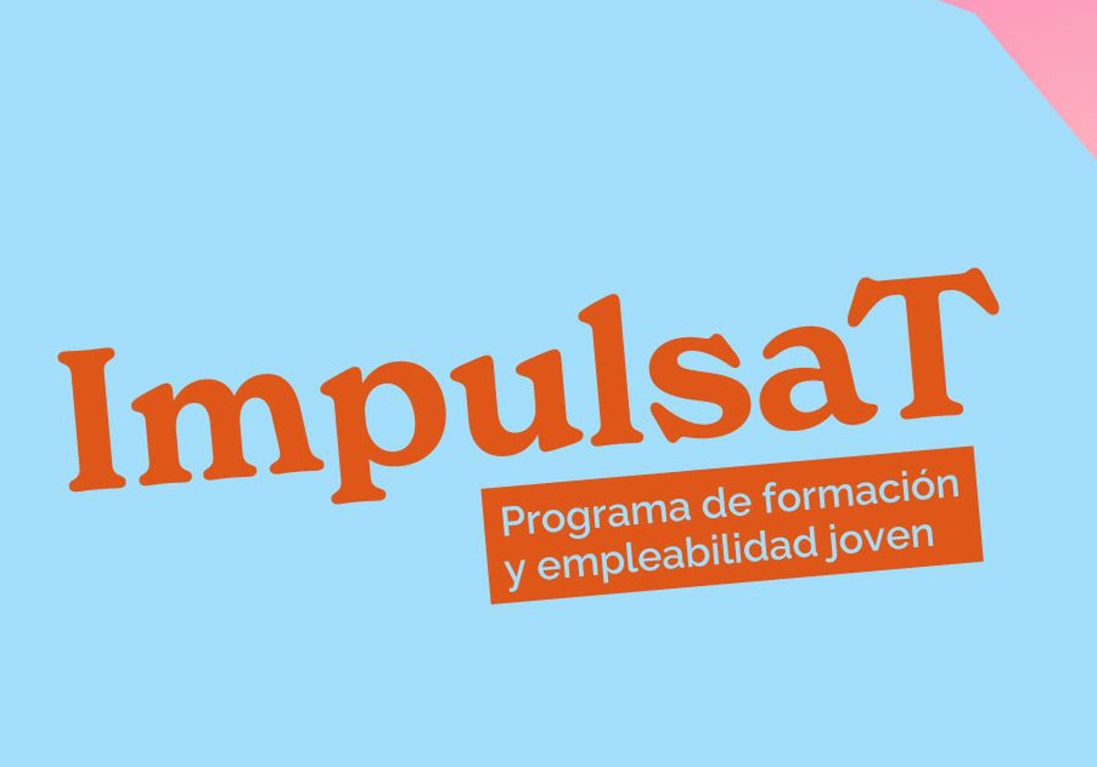 ImpulsaT en nuevo programa de formación y empleabilidad de Los Arcos