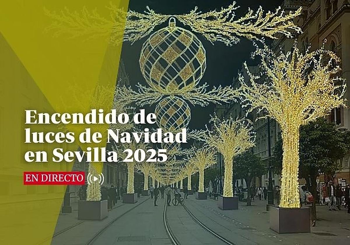 Live lighting of Christmas lights in Seville in 2025