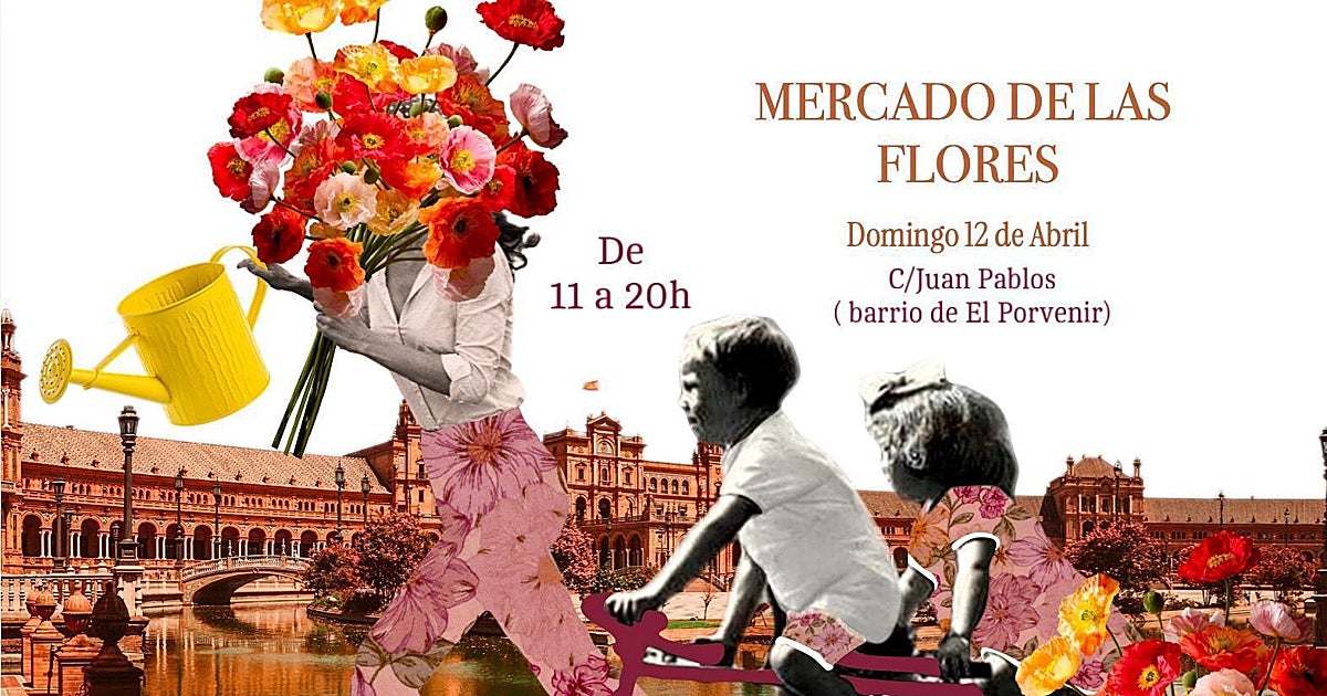 La nueva edición del 'Mercado de las Flores del Porvenir' estará inspirada en la Feria de Sevilla