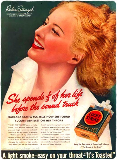Lucky Strike es el primero en utilizar actores y actrices para sus campañas. Aquí Barbara Stanwyck 
