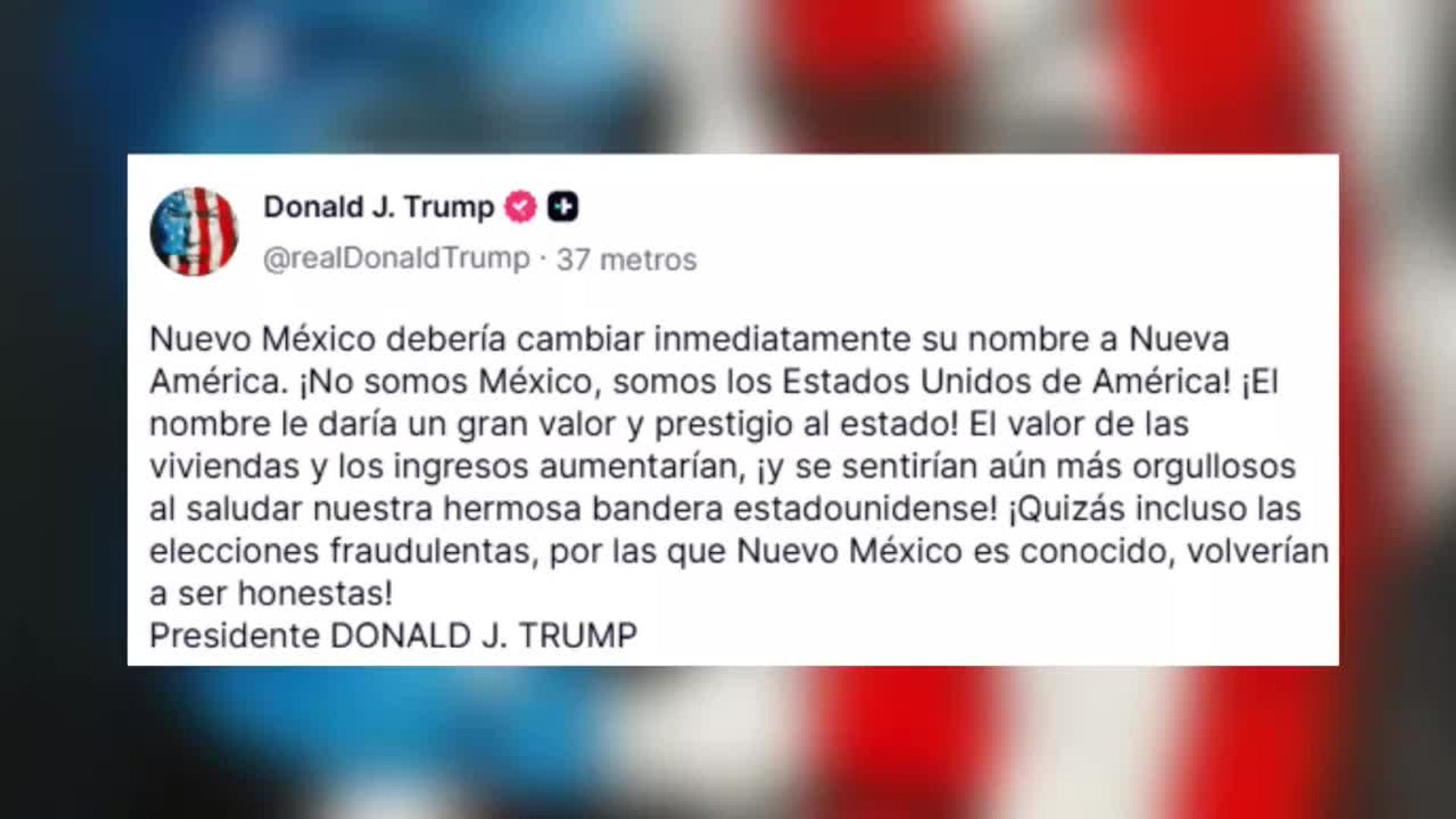 Trump insiste en renombrar Nuevo México como 'Nueva América' para darle "un gran valor"