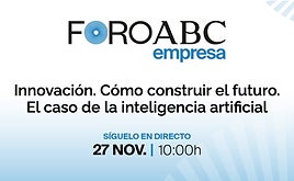 'Innovación: Cómo construir el futuro: el caso de la Inteligencia Artificial'