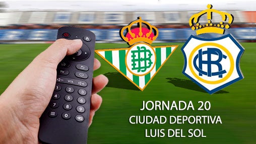 Betis Deportivo vs Recre: Horario y dónde ver por televisión el partido