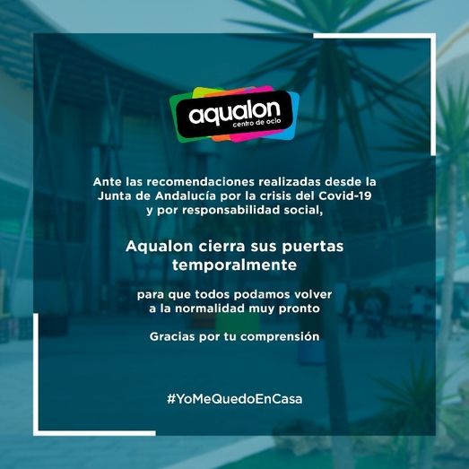 Aqualon se suma al cierre temporal por la alerta del Covid-19