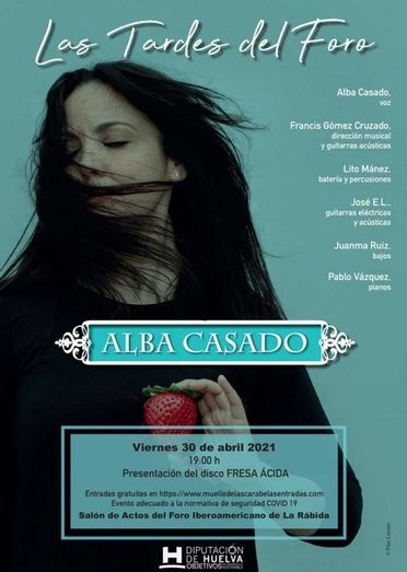 Las Tardes del Foro regresan el 30 de abril con el nuevo disco de la cantautora onubense Alba Casado