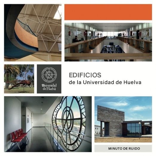 Publican un libro fotográfico sobre los edificios de la Universidad de Huelva