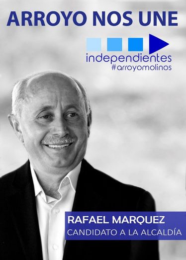Rafael Márquez lidera la candidatura de Independientes a la Alcaldía de Arroyomolinos de León
