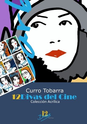 Curro Tobarra expone '12 Divas del Cine' en la Galería Charo Olías de Isla Cristina