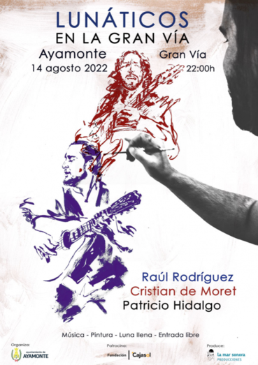 Noche mágica de música y pintura en Ayamonte con Raúl Rodríguez, Cristian de Moret y Patricio Hidalgo