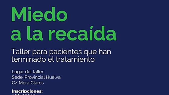 La AECC Huelva pone en marcha un taller para ayudar a afrontar el miedo a la recaída tras el cáncer