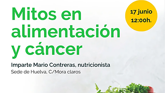 La AECC de Huelva pone en marcha un nuevo taller sobre alimentación y cáncer para desmontar mitos y resolver dudas
