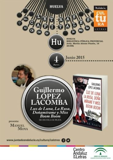 Guillermo López Lacomba presenta hoy en la Biblioteca Pública Provincial de Huelva su nueva novela