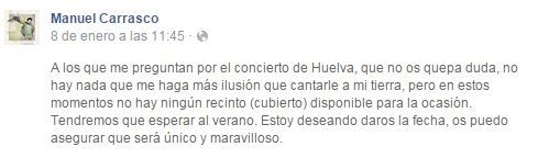 Manuel Carrasco no actuará en Huelva hasta el verano por no haber recinto cubierto “disponible”