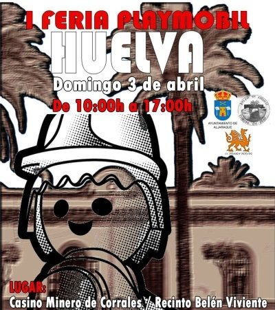 Aljaraque acoge este domingo la 'I Feria Playmobil' de la provincia