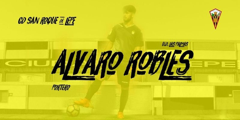 Álvaro Robles, un muro canario para la portería del San Roque