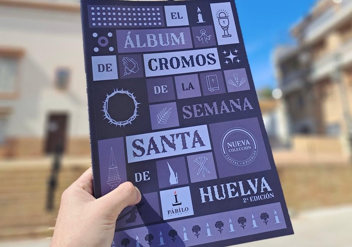 La segunda edición de 'El Álbum de Cromos de la Semana Santa de Huelva'