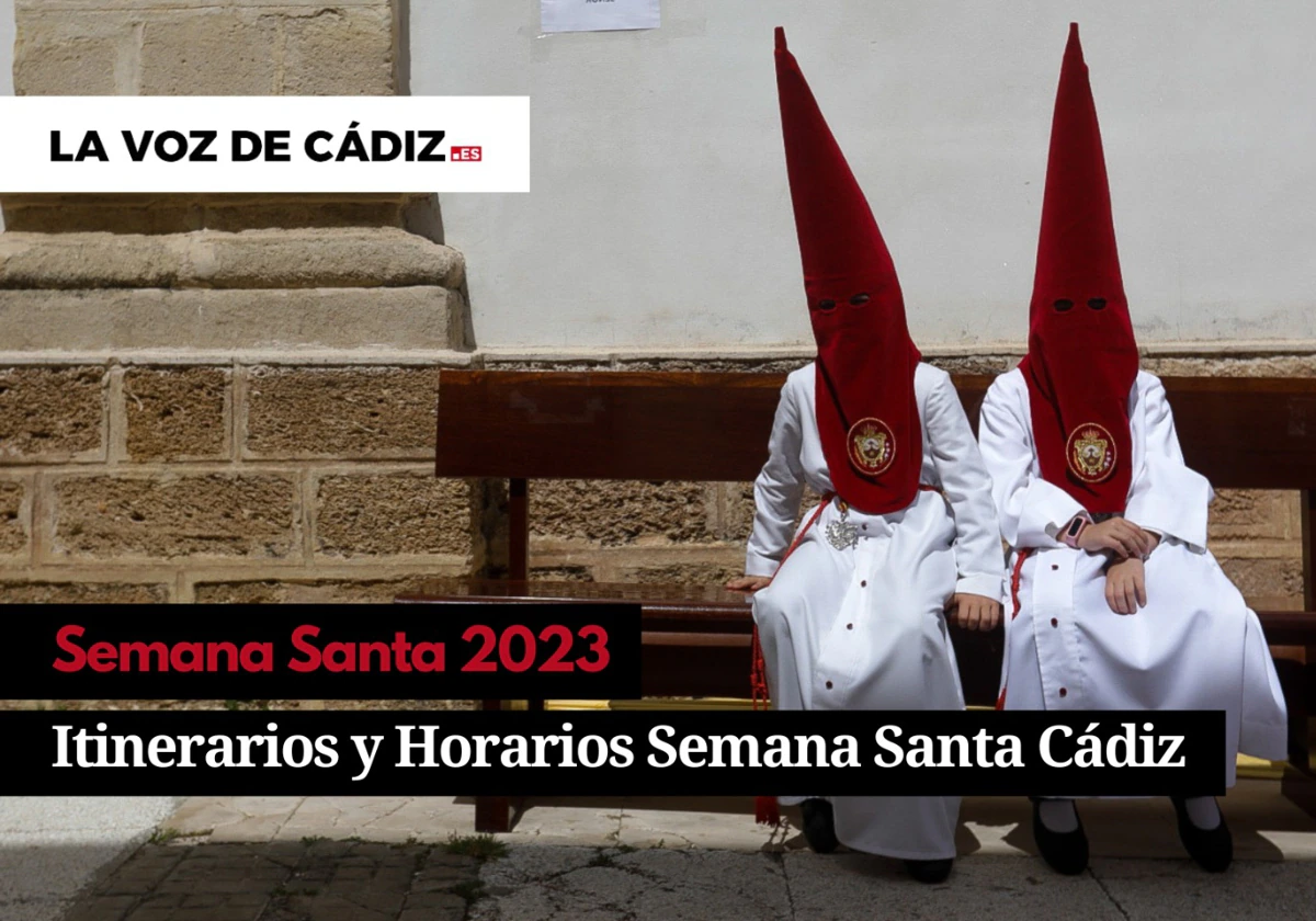 Horarios e itinerarios de la Semana Santa de Cádiz de 2023