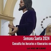 Horarios e itinerarios de la Semana Santa de Chiclana 2024