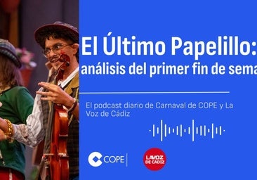 El último papelillo: el podcast de LA VOZ y Cope analiza el fin de semana del COAC 2025