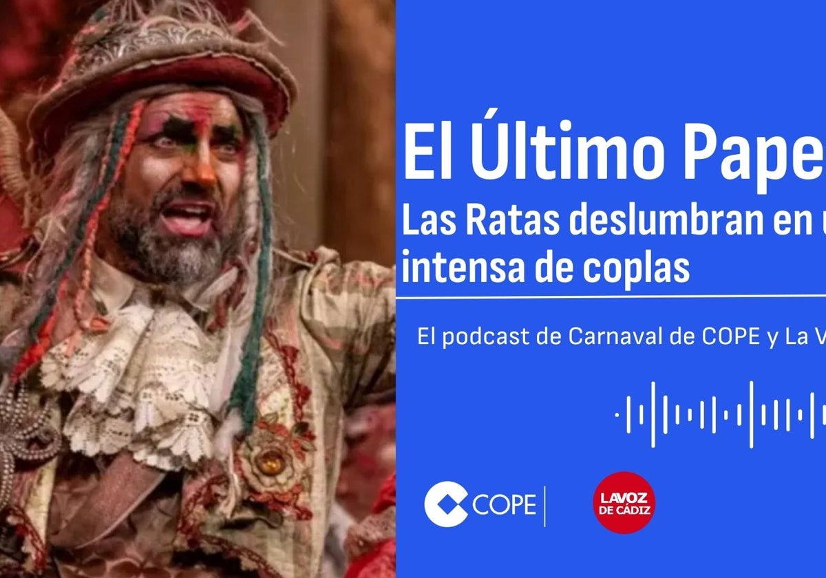 El último papelillo: el podcast de LA VOZ y Cope analiza el pase de Bienvenido por cuartos del COAC 2025