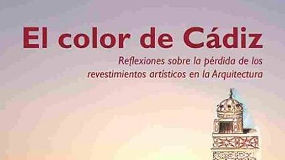 El Museo de Cádiz acoge la conferencia 'El Color de Cádiz', sobre la pérdida de los revestimientos artísticos en la arquitectura