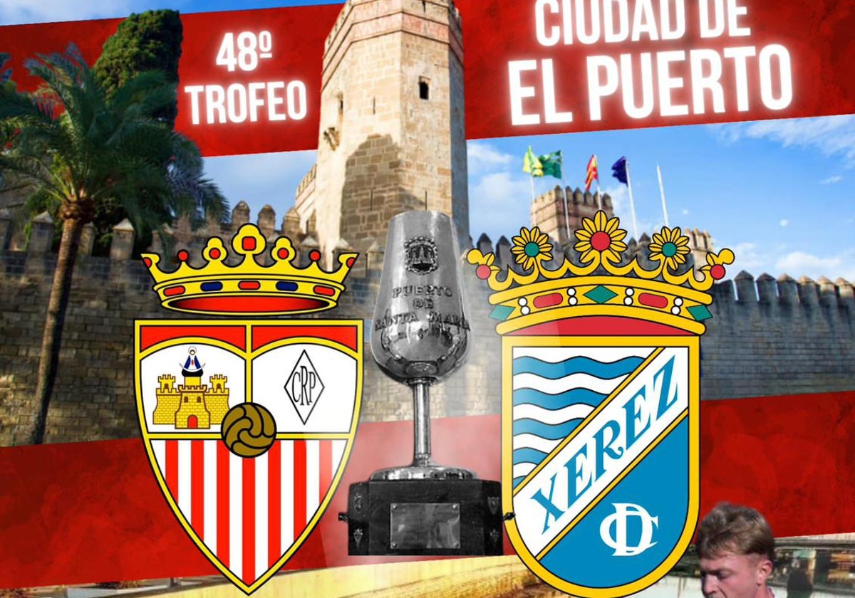 Racing Club Portuense y Xerez CD disputarán la XLVIII edición del Trofeo Ciudad de El Puerto.