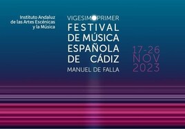 Consulta toda la programación del Festival de Música Española de Cádiz