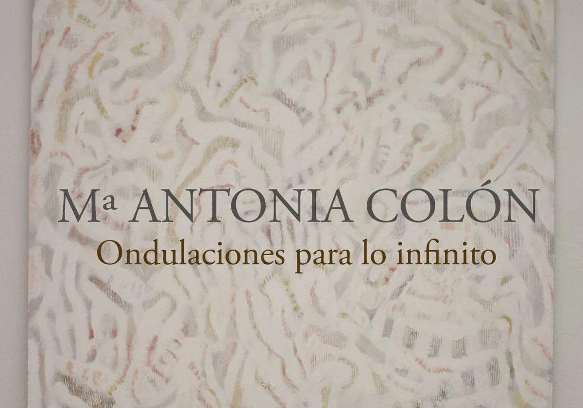 Mª Antonia Colón inaugura en San Fernando la exposición &#039;Ondulaciones para lo infinito&#039;