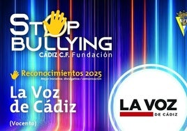 LA VOZ de Cádiz obtiene el reconocimiento Stop Bullying 2025 a la mejor iniciativa divulgativa y comunicativa