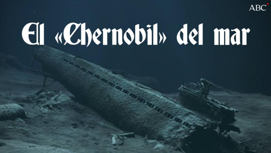 El «Chernobil del mar» dormirá en un sarcófago