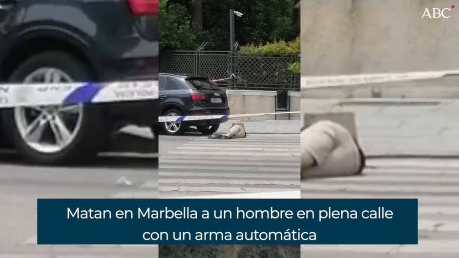 Matan en Marbella a un hombre en plena calle con un arma automática