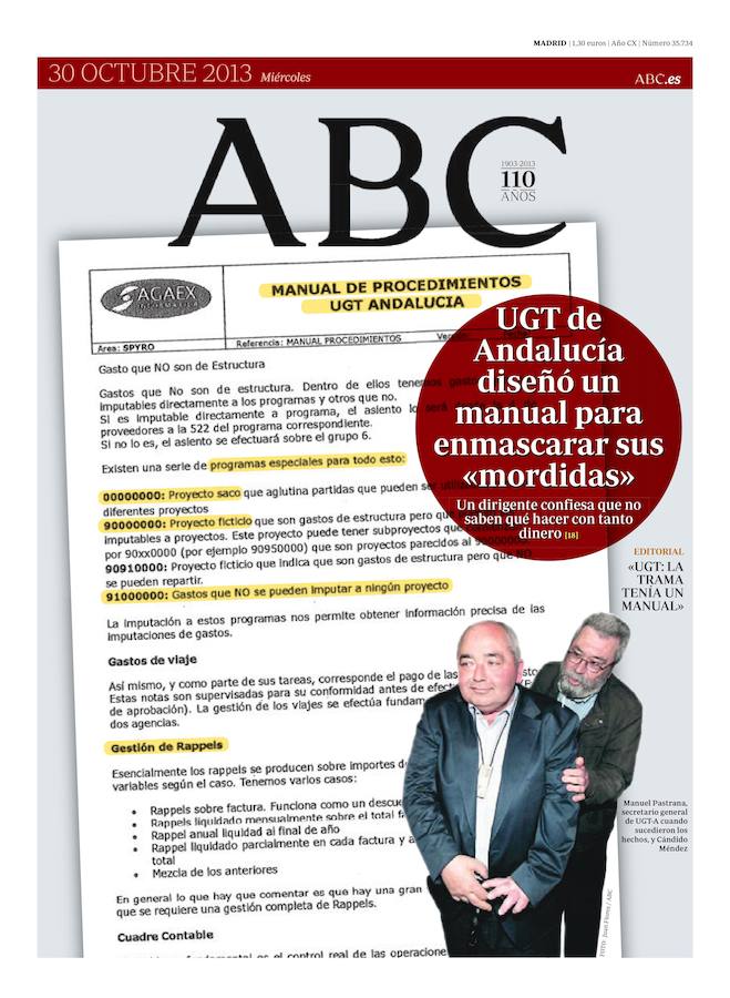 30 de octubre de 2013. UGT de Andalucía diseñó un manual para enmascarar sus «mordidas»