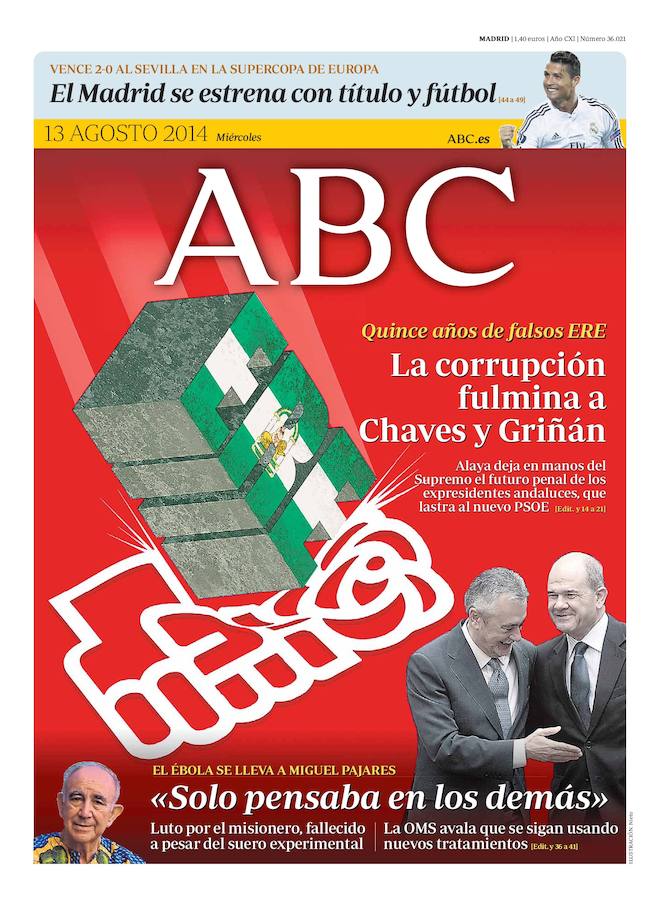 13 de agosto de 2014. La corrupción fulmina a Chaves y Griñán