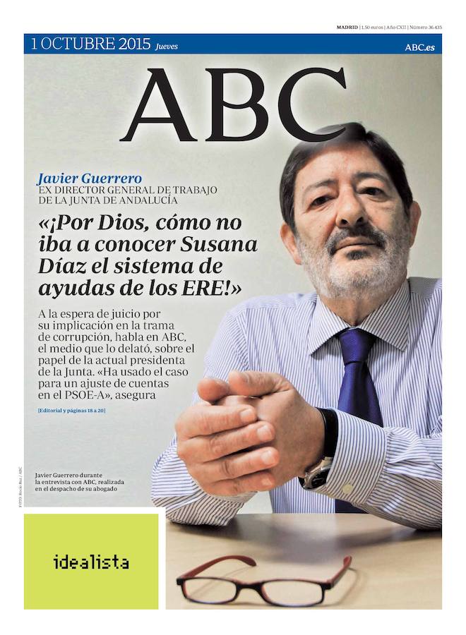 1 de octubre de 2015. «¡Por Dios, cómo no iba a conocer Susana Díaz el sistema de ayudas de los ERE!»