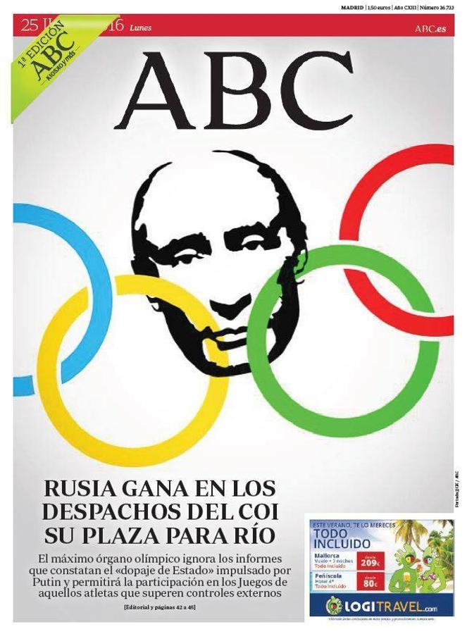 A nivel deportivo, el dopaje de Estado en Rusia estuvo a punto de privarle de participar en los Juegos Olímpicos de Río de Janeiro 2016. ABC - 25 de julio de 2016