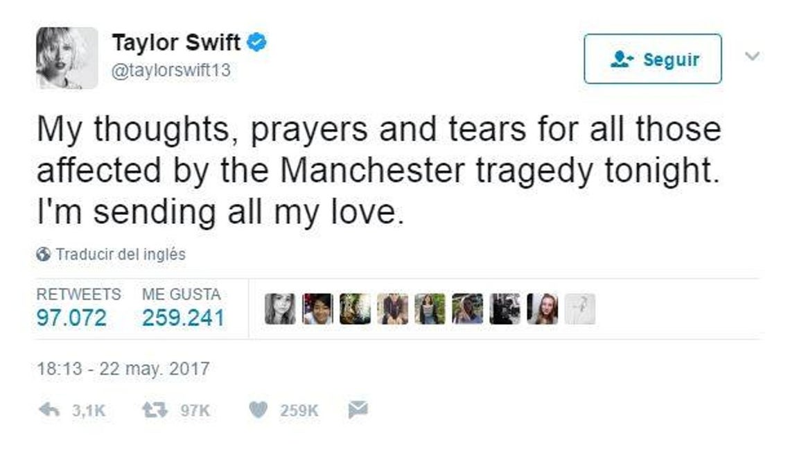 Taylor Swift, cantante. «Mis pensamientos, oraciones y lágrimas para todos los afectados por la tragedia de Manchester esta noche. Estoy enviando todo mi amor»
