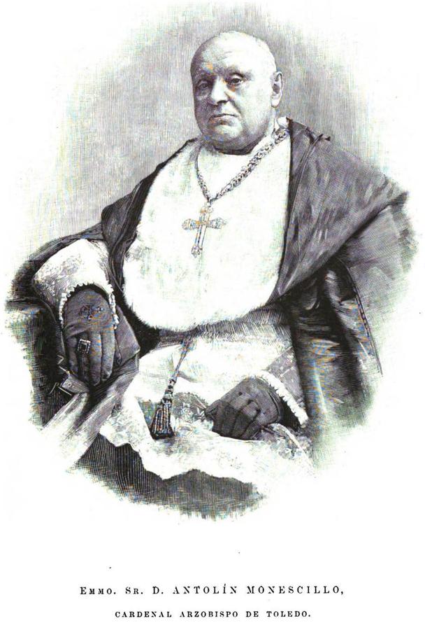 Retrato del Cardenal Antolín Monescillo, canónigo de la Catedral toledana (1852-1861), diputado carlista en Cortes por Ciudad Real (1869) y Arzobispo de Toledo (1892-1897). La Ilustración Española y Americana, 30 de agosto de 1892. 