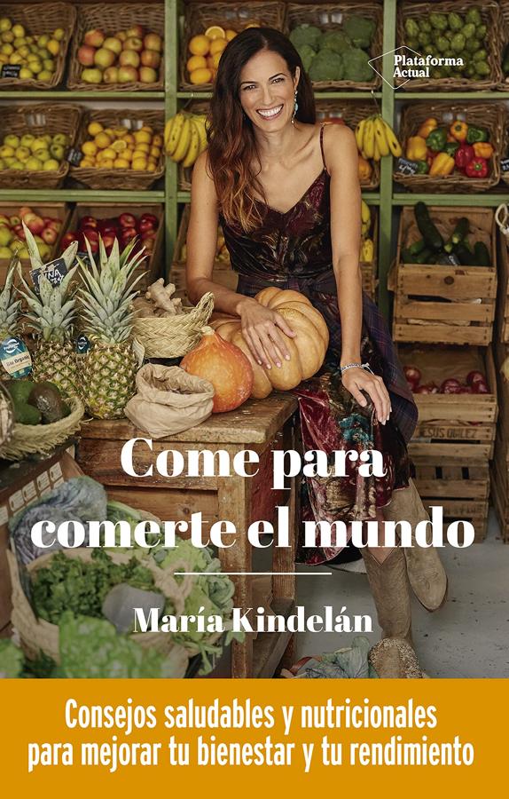'Come para comerte el mundo', de María Kindelán. <a href="https://www.abc.es/bienestar/alimentacion/abci-muchos-desajustes-cuerpo-consecuencia-mala-alimentacion-202111230206_noticia.html" target="_blank">María Kindelán</a> comparte en su nuevo libro 'Come para comerte el mundo' las claves para cambiar nuestros hábitos a la hora de comer y así evitar alteraciones cotidianas de nuestra salud como dolores de cabeza, ansiedad o resfriados