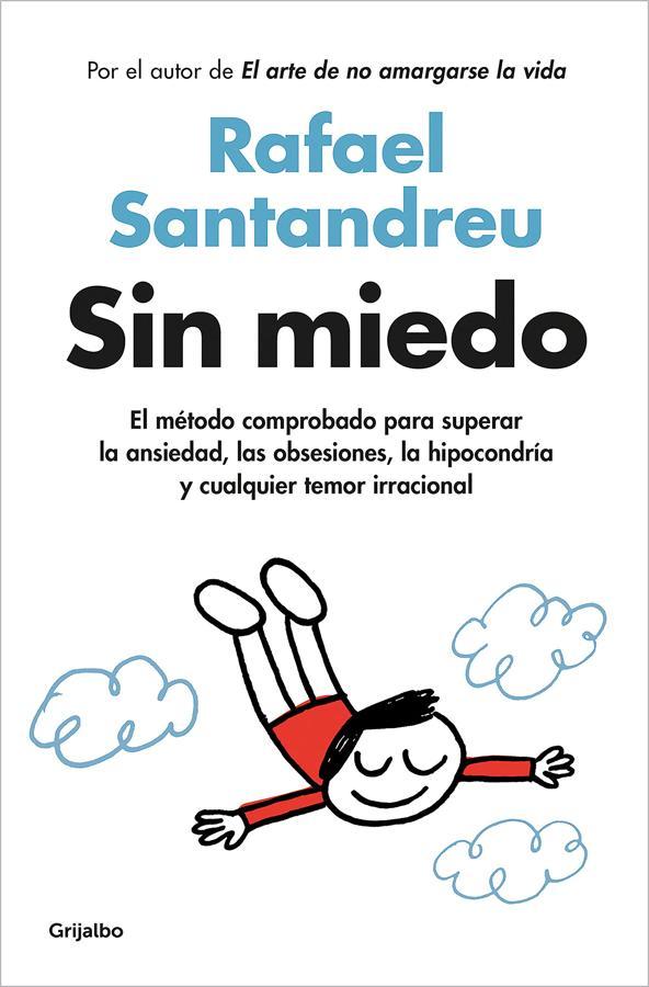 'Sin miedo', de Rafael Santandreu. 'Sin miedo' es otro de los éxitos del psicólogo <a href="https://www.abc.es/bienestar/psicologia-sexo/psicologia/abci-rafael-santandreu-olvidado-hace-felices-porque-hemos-vuelto-mas-exigentes-202102170307_noticia.html" target="_blank">Rafael Santandreu</a>. Con esta publicación te ayudará a superar obsesiones, ansiedad y cualquier temor irracional.