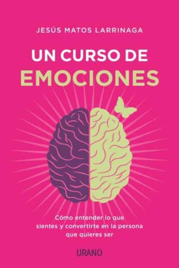 'Un curso de emociones', de Jesús Matos. El psicólogo <a href="https://www.abc.es/bienestar/psicologia-sexo/psicologia/abci-emociones-negativas-no-existen-todas-benefician-202007290408_noticia.html" target="_blank">Jesús Matos</a> ha diseñado en este libro un innovador modelo de exploración, gestión y capacitación emocional que combina información científica con prácticas que ayudan a transformar el territorio cognitivo, emotivo y conductual. Su propuesta tiene como objetivo que los lectores aprendan a crecer en libertad y capacidad de decisión entendiendo que «todas las emociones son necesarias».