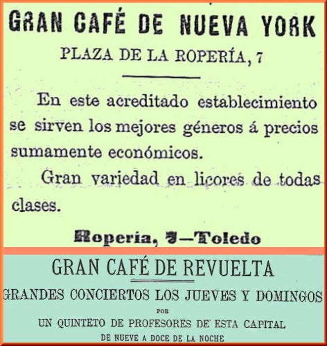 Publicidad de antiguos cafés toledanos del siglo XIX. El Café Nueva York (EL Duende, 1883) y Gran Café de Revuelta (El Día de Toledo, 1897). 