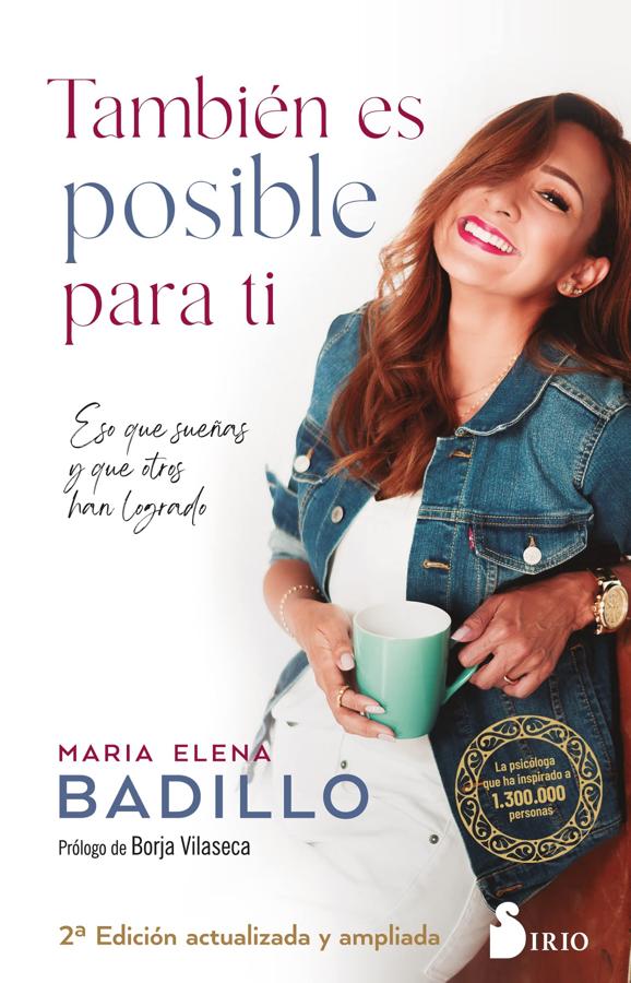 'También es posible para ti', de María Elena Badillo. En ' También es posible para ti' (Editorial Sirio), la psicóloga <a href="https://www.abc.es/bienestar/psicologia-sexo/psicologia/abci-veces-reflexionamos-tanto-vida-termina-pasando-202207070813_noticia.html" target="_blank">María Elena Badillo</a> nos ayuda a entender por qué no conseguimos aquello que anhelamos y nos muestra el camino para lograrlo a través de pautas prácticas